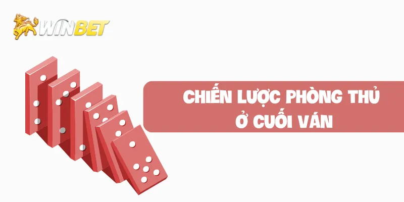 Chiến lược phòng thủ ở cuối ván