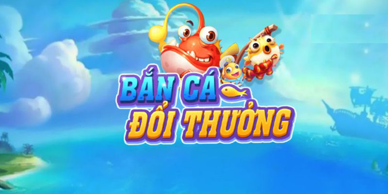 ban-ca-doi-thuong