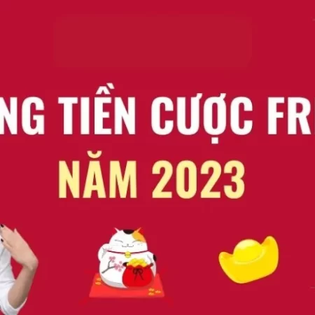 Nhà cái tặng tiền cược free nào hot nhất hiện nay?