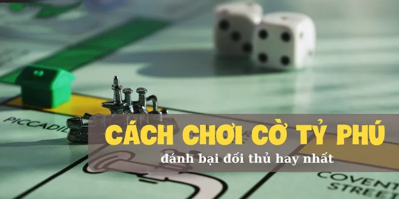 Cách chơi cờ tỷ phú