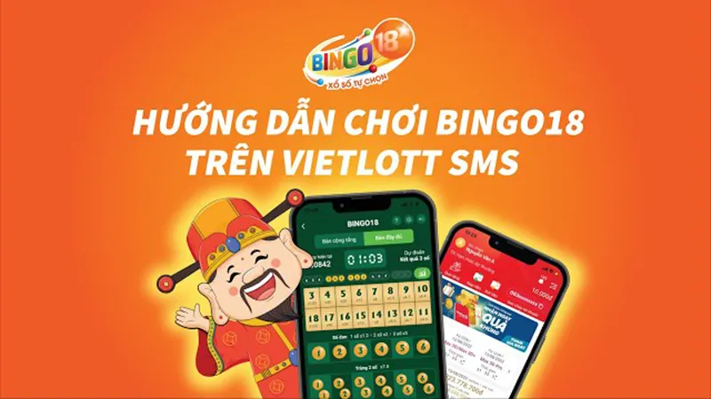 Hướng dẫn chơi Bingo 18 trên ứng dụng Vietlott SMS